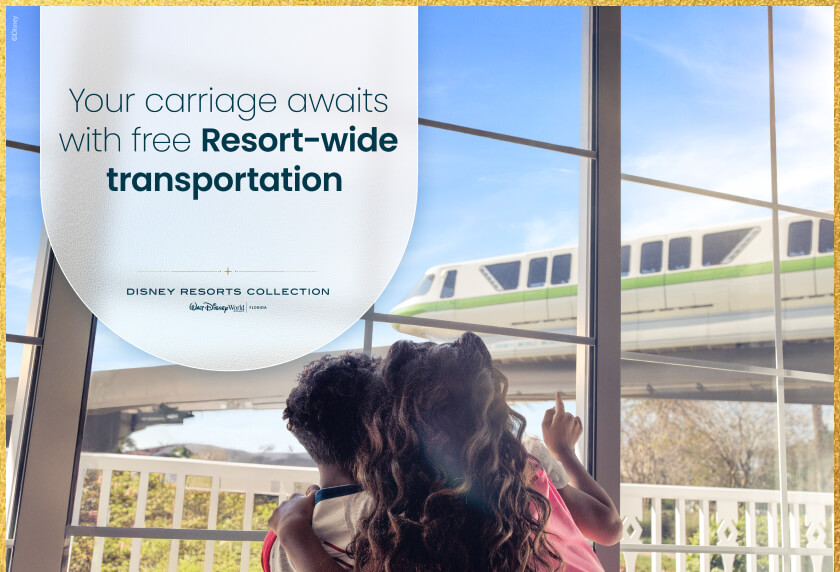 Your carriage awaits with free Resort-wide transportation