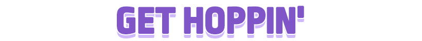 GET HOPPIN'