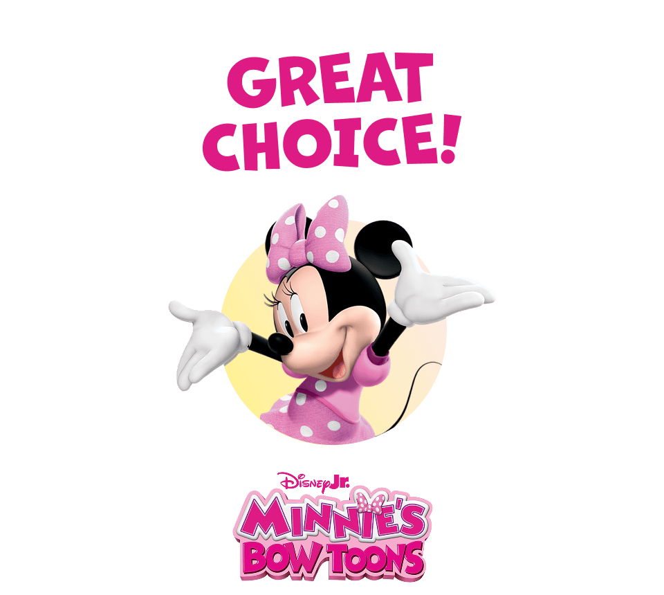 Great choice! | Disney Jr. - Minnie's Bow Toons